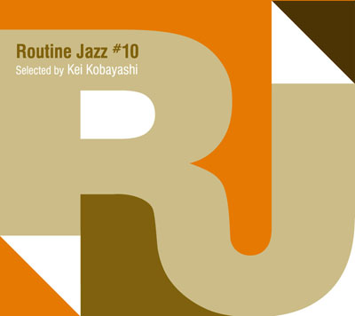 Routine Jazz #10 selected by Kei Kobayashi